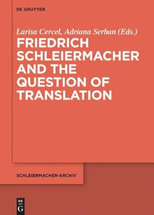 Seller image for Friedrich Schleiermacher and the Question of Translation for sale by AHA-BUCH GmbH