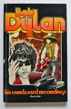 Seller image for Bob Dylan. His Unreleased Works. (On Cover: His Unreleased Recordings). for sale by Antiquariat Heinzelmnnchen