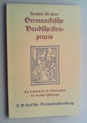 Seller image for Germanistische Handschriftenpraxis. Ein Lehrbuch fr die Studierenden der Deutschen Philologie. 2., ergnzte Auflage. for sale by Antiquariat Sander