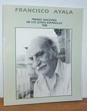 Imagen del vendedor de FRANCISCO AYALA - PREMIO NACIONAL DE LAS LETRAS ESPAOLAS 1988 a la venta por EL RINCN ESCRITO