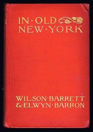 Seller image for In Old New York: A Romance for sale by Antiquarius Booksellers