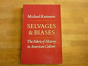 Selvages and Biases: The Fabric of History in American Culture