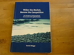 Widen the Market, Narrow the Competition: The Emergence of Supranational Governance in EU Capital...