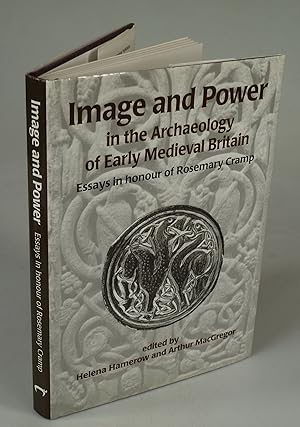 Bild des Verkufers fr Image and Power in the Archaeology of Early Medieval Britain. zum Verkauf von Antiquariat Dorner