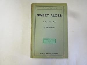 Image du vendeur pour SWEET ALOES. A PLAY IN THREE ACTS mis en vente par Goldstone Rare Books