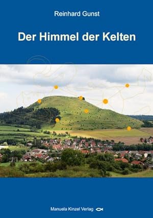 Image du vendeur pour Der Himmel der Kelten mis en vente par BuchWeltWeit Ludwig Meier e.K.