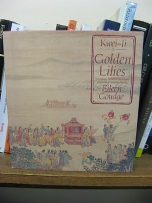 Bild des Verkufers fr Kwei-Li: Golden Lilies zum Verkauf von PsychoBabel & Skoob Books