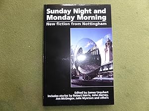Bild des Verkufers fr Sunday Night and Monday Morning: New Fiction from Nottingham: MINT MULTI SIGNED RARE FIRST EDITION zum Verkauf von Welcombe Books