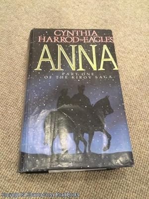 Seller image for Anna: Volume 1 Of The Kirov Trilogy (1st edition hardback) for sale by 84 Charing Cross Road Books, IOBA