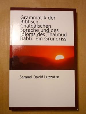 Seller image for Grammatik der Biblisch-Chaldischen Sprache und des Idioms des Thalmud Babli. Ein Grundriss for sale by Antiquariat Bernhard