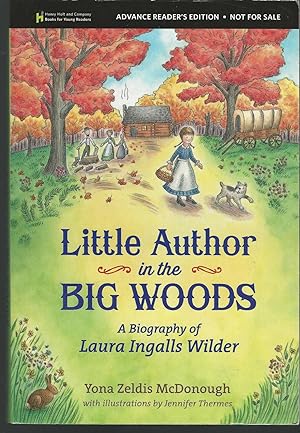 Immagine del venditore per Little Author in the Big Woods (Advanced Reader's Edition) venduto da Dorley House Books, Inc.