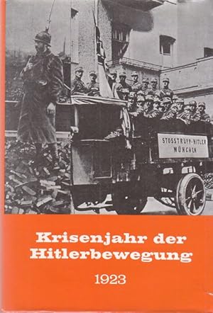 Bild des Verkufers fr Krisenjahr der Hitlerbewegung. 1923. zum Verkauf von Altstadt Antiquariat Goslar