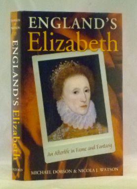 Bild des Verkufers fr England's Elizabeth: An Afterlife in Fame and Fantasy zum Verkauf von James Hulme Books