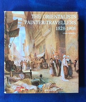 The Orientalists, Painter-Travellers (1828-1908) (Les Orientalistes, Vol. 1)