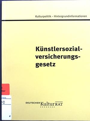 Bild des Verkufers fr Knstlersozialversicherung. Kulturpolitik - Hintergrundinformationen ; Bd. 1 zum Verkauf von books4less (Versandantiquariat Petra Gros GmbH & Co. KG)