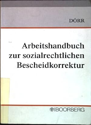 Seller image for Arbeitshandbuch zur sozialrechtlichen Bescheidkorrektur. for sale by books4less (Versandantiquariat Petra Gros GmbH & Co. KG)