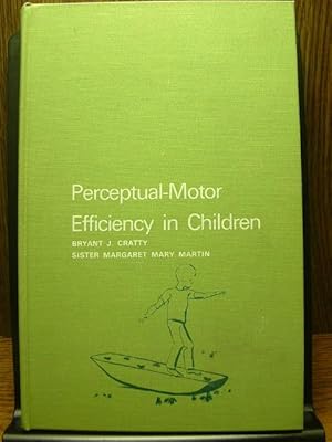 Seller image for PERCEPTUAL-MOTOR EFFICIENCY IN CHILDREN for sale by The Book Abyss