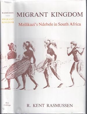 Seller image for Migrant Kingdom: Mzilikazi's Ndebele in South Africa for sale by The Ridge Books