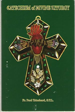 Immagine del venditore per Catcehism Of Divine Liturgy venduto da Dan Glaeser Books