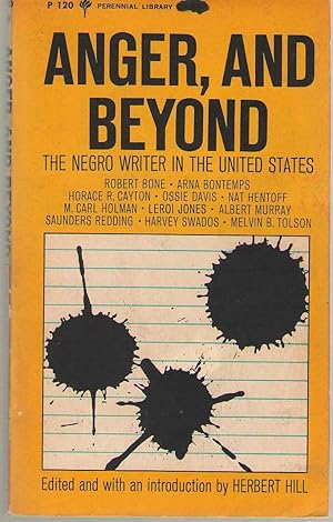 Image du vendeur pour Anger, And Beyond The Negro Writer in The United States mis en vente par Dan Glaeser Books