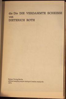 Bild des Verkufers fr die Die DIE verdammte Scheisse von Dieterich Roth. 121 Gedichte und 52 Bilder. zum Verkauf von St. Gertrude Galerie und Verlag GmbH