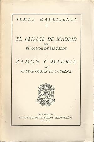EL PAISAJE DE MADRID (Mayalde) - RAMON Y MADRID (G.dela Serna) -TEMAS MADRILEÑOS II -Ilustrado co...