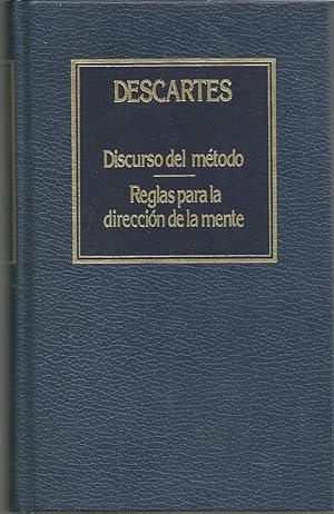 DISCURSO DEL METODO-REGLAS PARALA DIRECCION DE LA MENTE
