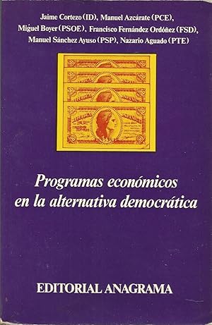 Imagen del vendedor de PROGRAMAS ECONOMICOS EN LA ALTERNATIVA DEMOCRATICA a la venta por CALLE 59  Libros