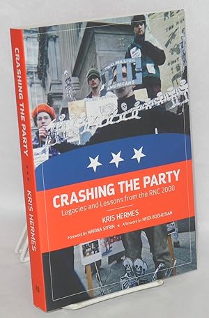 Crashing the party: legacies and lessons from the RNC 2000