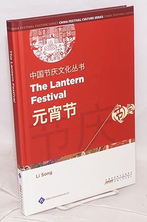 Image du vendeur pour The lantern festival / Yuan xiao jie ??? mis en vente par Bolerium Books Inc.