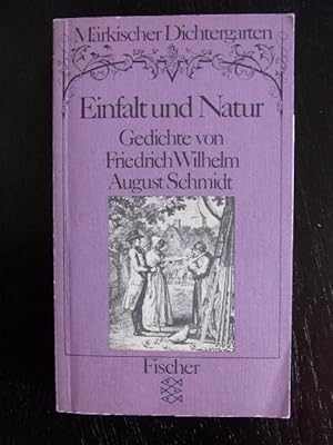 Bild des Verkufers fr Einfalt und Natur. Gedichte. M. Nachw. hrsg.v. Gnter de Bruyn. zum Verkauf von Antiquariat Seidel & Richter
