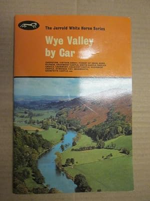 Seller image for Wye Valley By Car for sale by Goldstone Rare Books