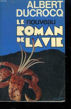 Bild des Verkufers fr Le Nouveau Roman De La Vie. zum Verkauf von JLG_livres anciens et modernes
