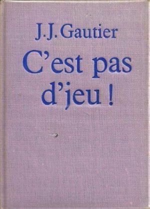 Seller image for C'est pas d'jeu ! for sale by JLG_livres anciens et modernes