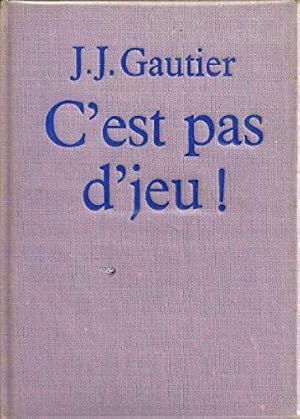 Imagen del vendedor de C'est pas d'jeu ! a la venta por JLG_livres anciens et modernes