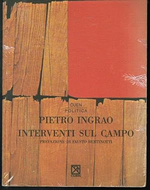 INTERVENTI SUL CAMPO PREFAZIONE DI FAUSTO BERTINOTTI