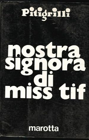 NOSTRA SIGNORA DI MISS TIF