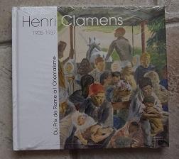 Seller image for HENRI CLAMENS 1905-1937. DU PRIX DE ROME A L'ORIENTALISME. for sale by la petite boutique de bea