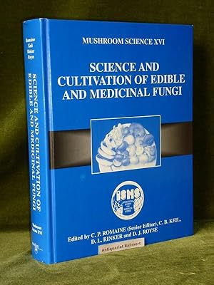 Science and cultivation of edible and medicinal fungi - proceedings of the XVIth International Co...