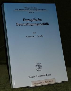 Europäische Beschäftigungspolitik. der Titel "Beschäftigung" des EG-Vertrages (Art. 125 bis 130)....