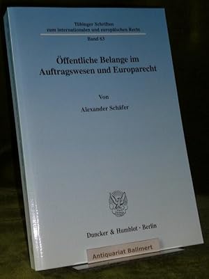 Öffentliche Belange im Auftragswesen und Europarecht.