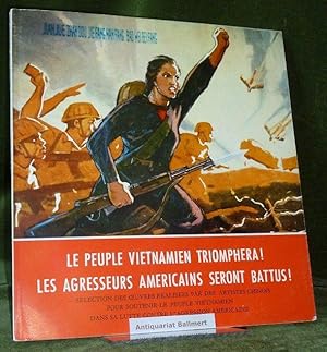 Le peuple vietnamien triomphera! Les agresseurs americains seront battus! Pekin, 1965, Sélection ...