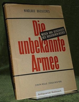 Die unbekannte Armee. Wesen und Geschichte des russischen Heeres. Vier-zeilige Widmung , datiert ...