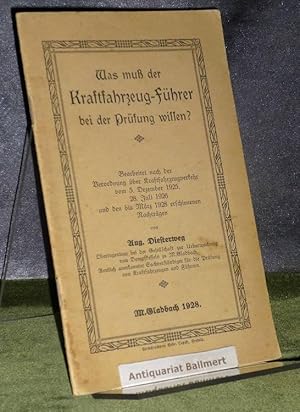 Was muß der Kraftfahrzeug-Führer bei der Prüfung wissen? Bearbeitet nach der Verordnung über Kraf...