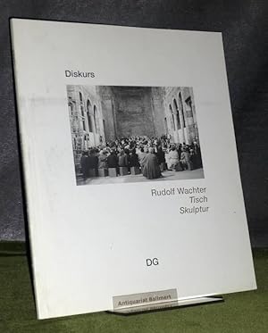 Bild des Verkufers fr Diskurs. Rudolf Wachter, Tisch Skulptur. SIGNIERT; Auf dem Vortitelblatt handschriftliche Widmung und Signatur von Rudolf Wachter. ( Ausstellung 5. April bis 21. Mai 1995). Kunstverein und Galerie an der Finkenstrasse. DG, Deutsche Gesellschaft fr Christliche Kunst Bd. 91. zum Verkauf von Antiquariat Ballmert