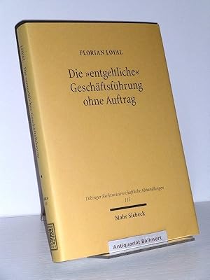 Die "entgeltliche" Geschäftsführung ohne Auftrag. Grundlagen und Grenzen eines außervertraglichen...