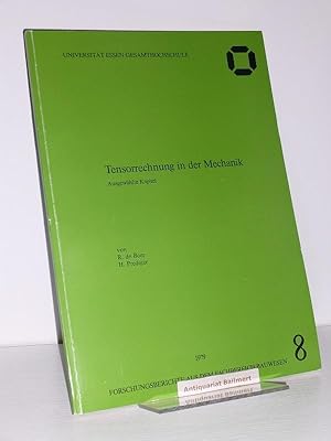 Tensorrechnung in der Mechanik. Ausgewählte Kapitel. Forschungsberichte aus dem Fachbereich Bauwe...