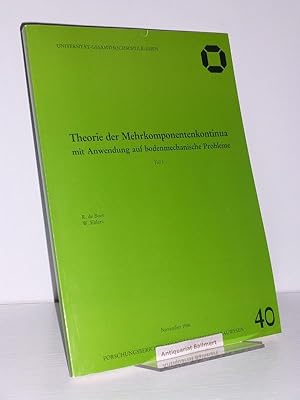 Theorie der Mehrkomponentenkontinua mit Anwendung auf bodenmechanische Probleme. Teil I. Forschun...