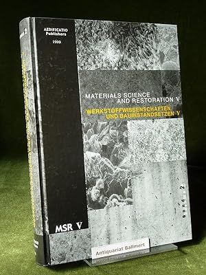 Werkstoffwissenschaften und Bauinstandsetzen MSR V Band 2 - Materials science and restoration V. ...