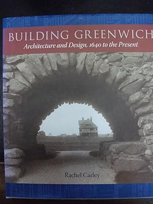 Bild des Verkufers fr Building Greenwich Architecture and Design, 1640 to the Present zum Verkauf von Trinity Books